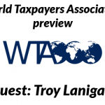 Tax Talk 48: World Taxpayers Conference w/ guest Troy Lanigan